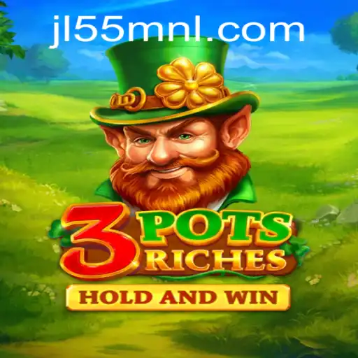 Unveiling the Exciting World of 3potsRiches at JL55.COM