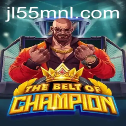 TheBeltOfChampion: An Engaging Adventure into the World of Competitive Gaming with JL55.COM