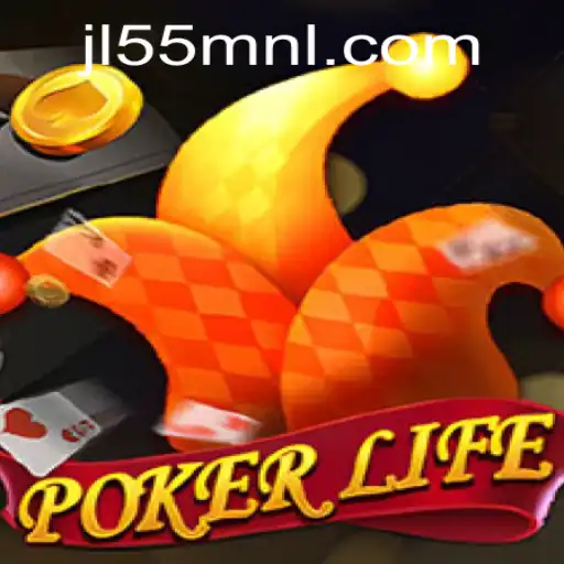 The Evolving World of PokerLife and the Role of JL55.COM